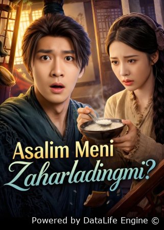 Asalim meni zaharladingmi  1-2-3-4-5-6-7-10-20-30-50-60-70-80-90-95 Qism drama koreya seriali uzbek tilida Barcha qismlar 2026 HD skachat