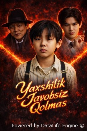 Yaxshilik javobsiz qolmas 1-2-3-4-5-6-7-10-20-30-50-60-70-80-90-95 Qism drama koreya seriali uzbek tilida Barcha qismlar 2026 HD skachat