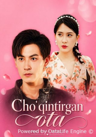 Cho'qintirgan ota drama 1-2-3-5-10-25-30-45-50-60-70-85-90 Qism drama Koreya seriali uzbek tilida Barcha qismlar Hd skachat