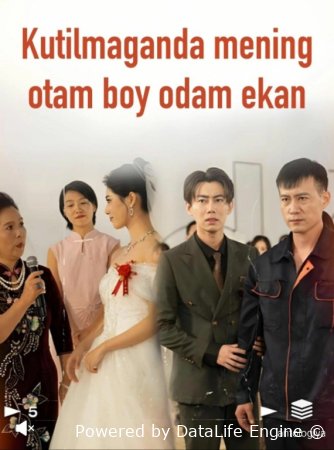 Kutilmaganda mening otam boy odam ekan (drama uzbek tilida) 1-2-3-4-5-10-20-30-40-50-70-80-90 Qism Koreya seriali Barcha qismlar 2026 HD skachat