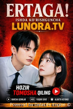 Ertaga ishda ko'rishguncha 1-2-3-4-5-6-7-8-9-10-11-12-13-4-15-16 Qism drama koreya seriali uzbek tilida Barcha qismlar 2026 HD skachat"